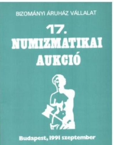 Budapest - 17. numizmatikai aukci (1991. szeptember, BV)