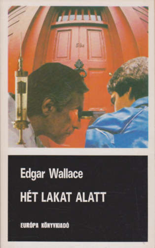 Edgar Wallace - Ht lakat alatt