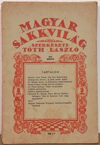 Tth Lszl  (szerk.) - Magyar sakkvilg 1946. mrcius (XXXI. vf. 3. szm)