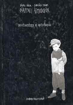 B�nki r�za-Borz�k Tibor - Nappali �lmodoz�k (besz�lget�sek az autizmusr�l)