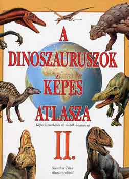 A dinoszauruszok képes atlasza II.