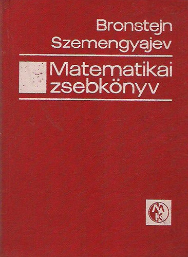 Szemengyajev; Bronstejn - Matematikai zsebknyv mrnkk s mrnkhallgatk szmra