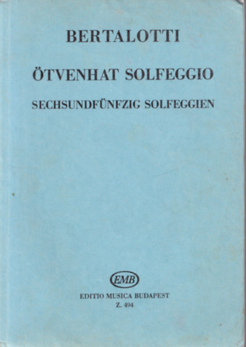 Bertalotti - Ötvenhat solfeggio Sechsundfünfzig Solfeggien/Fifty-six solfeggi