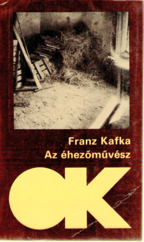 Franz Kafka - Az éhezőművész