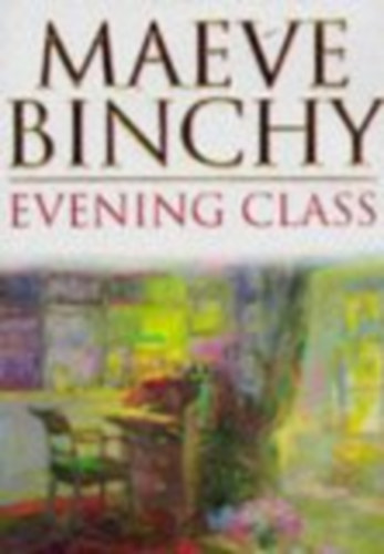 Maeve Binchy - Evening Class