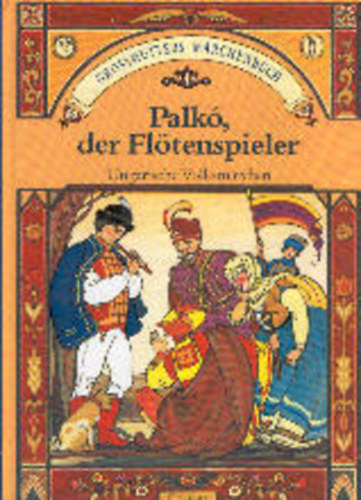 E. Benedek - Palk�, der Fl�tenspieler