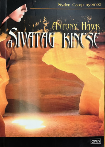 Antony Hawk - A sivatag kincse