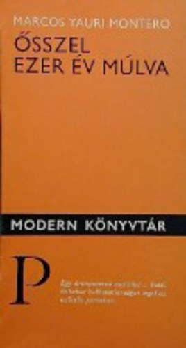 Marcos Yauri Montero - �sszel ezer �v m�lva