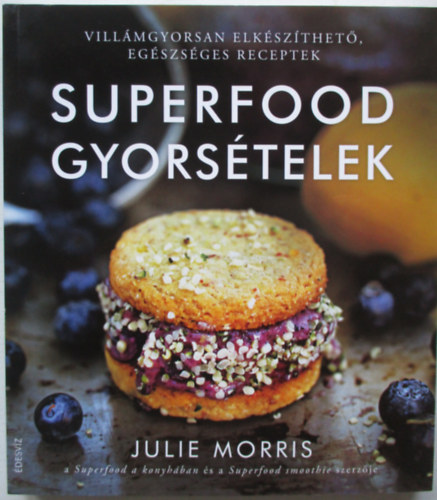 Julie Morris - Superfood gyorstelek