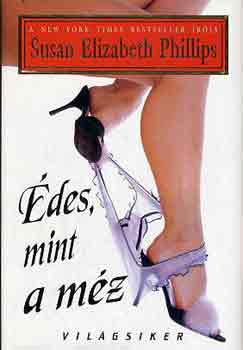 Susan Elizabeth Phillips - �des, mint a m�z
