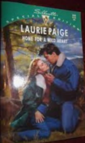 Laurie Paige - Home For A Wild Heart