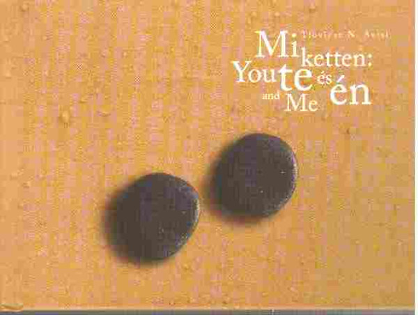 Tloviesz Avtsi,N.. - Mi ketten: Te és én - you and me
