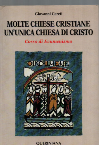 Giovanni Cereti - Molte chiese cristiane un'unica chiesa di cristo.