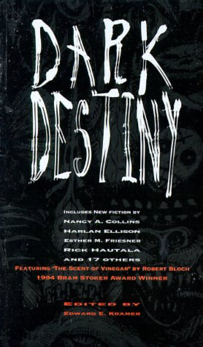 Edward E. Kramer  (szerk.) - Dark Destiny