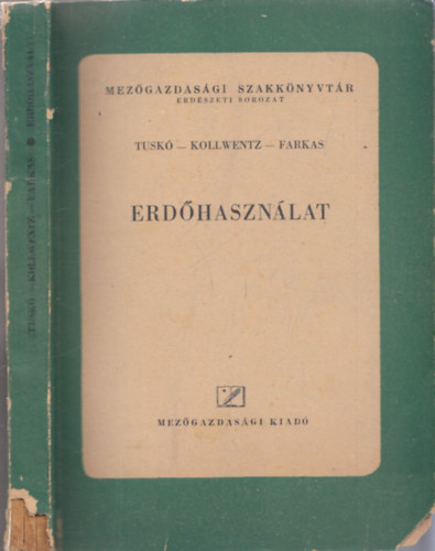 Tusk�- Kollwentz-Farkas - Erd�haszn�lat