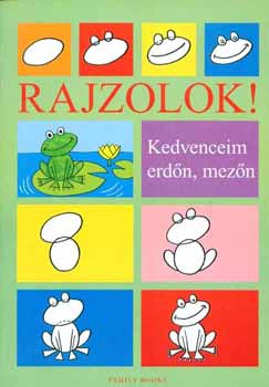 Kricskovics Zsuzsanna - Rajzolok! - Kedvenceim erdn, mezn