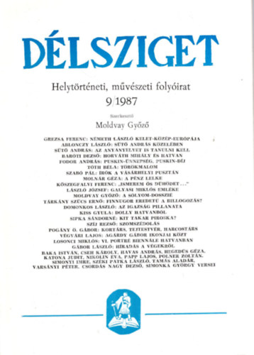 Moldvay Gyz - Dlsziget - Almanach s helytrtneti , mvszeti folyirat 1987/7., 1987/8., 1987/9. ( 3 szm egytt )