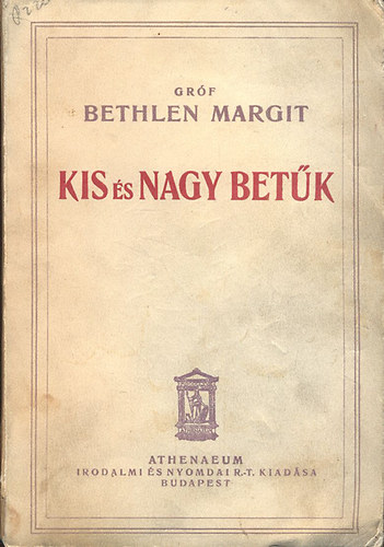 gr. Bethlen Margit - Kis s nagy betk