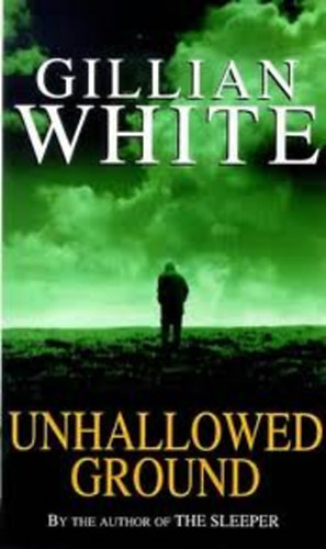 Gillian White - Unhallowed Ground