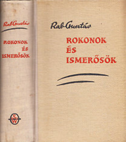 Rab Gusztáv - Rokonok és ismerősök
