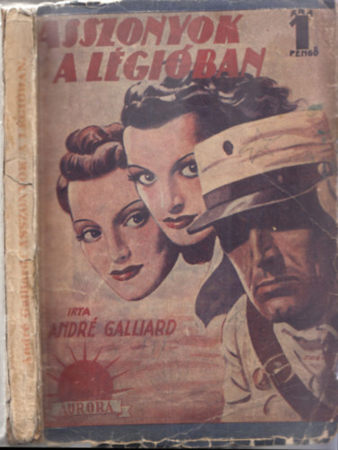 André Gaillard - Asszonyok a légióban