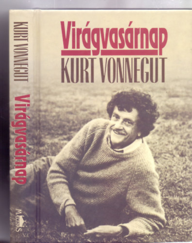 Kurt Vonnegut - Virgvasrnap - nletrajzi jegyzetek (Msodik kiads)