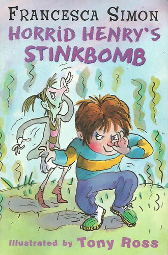 Francesca Simon - Horrid Henry's Stinkbomb