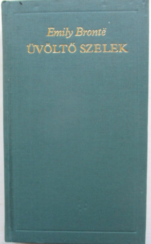 Emily Bront� - �v�lt� szelek