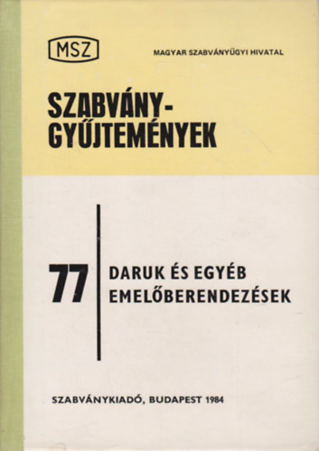 Prcsy Mikls  (szerk.) - Daruk s egyb emelberendezsek - (MSZ Szabvnygyjtemnyek 77.)