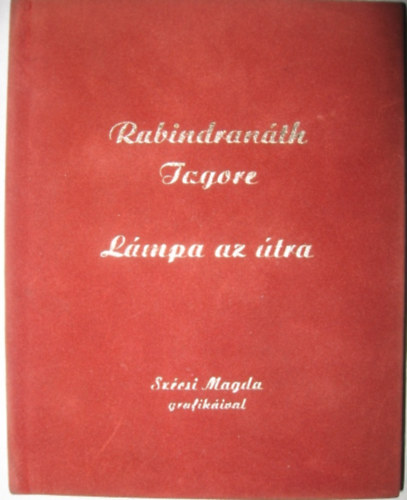 Rabindran�th Tagore - L�mpa az �tra