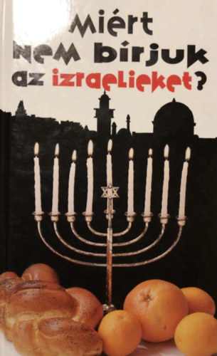 Aviv Ben Zeev - Mirt nem brjuk az izraelieket?