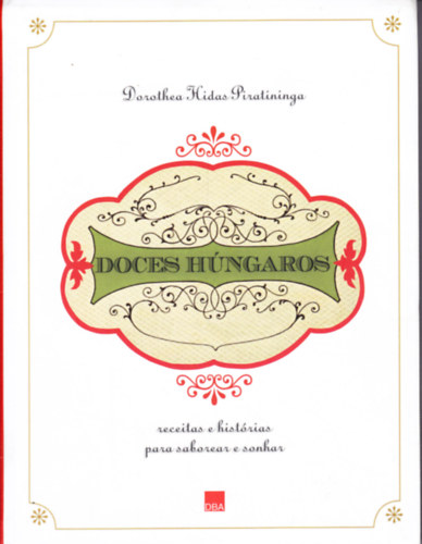 Dorothea Hidas Piratininga - Doces Húngaros