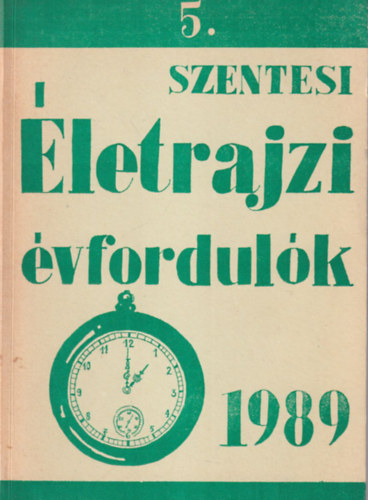 Bodrits Istvn, Labdi Lajos - Szentesi letrajzi vfordulk 1989 - 5.