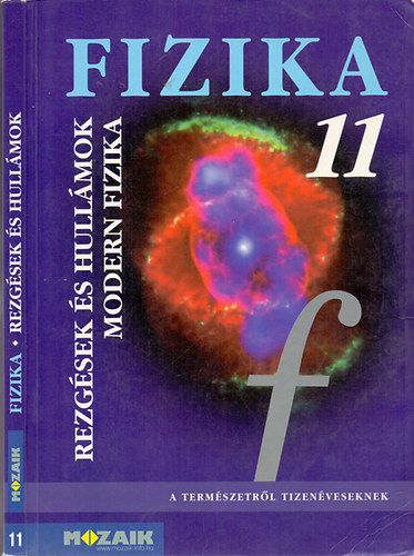 Hal�sz; Sz�cs; Jurisits - Fizika 11. - Rezg�sek �s hull�mok. Modern fiz. tk.