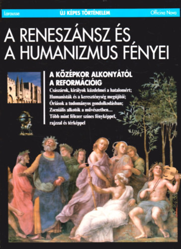 Brighelli-Dutour-Jullien-Mari - A renesznsz s a humanizmus fnyei (j kpes trtnelem)