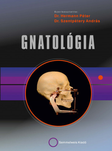 Dr. Szentpétery András Hermann Péter - Gnatológia
