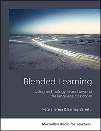 Barmey Barrett Pete Sharma - Blended Learning: Using technology in and beyond the language classroom