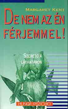 Margaret Kent - De nem az �n f�rjemmel!