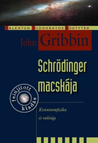 John Gribbin - Schrdinger macskja