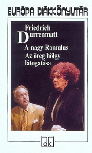Friedrich Drrenmatt - A nagy Romolus-Az reg hlgy ltogatsa