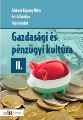 Petrik Krisztina, Nagy �rp�dn� Juh�szn� Kopp�ny M�rta - Gazdas�gi �s p�nz�gyi kult�ra II.