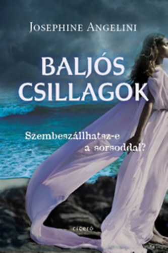 Josephine Angelini - Baljós csillagok