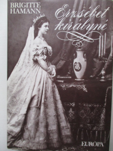 Brigitte Hamann - Erzsbet kirlyn