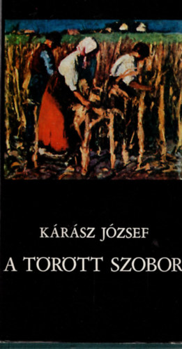 Krsz Jzsef - A trtt szobor