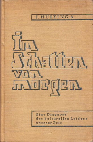 J. Huizinga - Im Schatten von Morgen