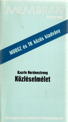 Kaarle Nordenstreng - K�zl�selm�let