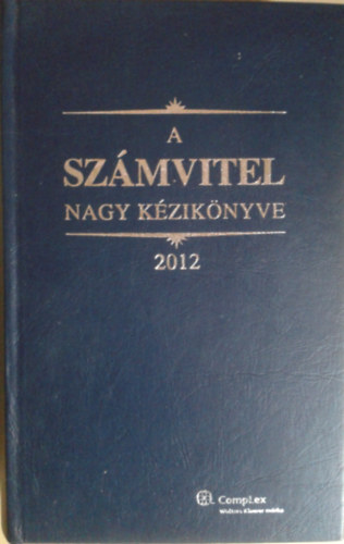 Kardos P�ter-dr. Szak�cs Imre-T�th Mih�ly - A sz�mvitel nagy k�zik�nyve 2012