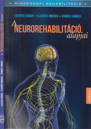 Klauber Andrs, Komoly  Smuel szerk. Fazekas Gbor - A neurorehabilitci alapjai