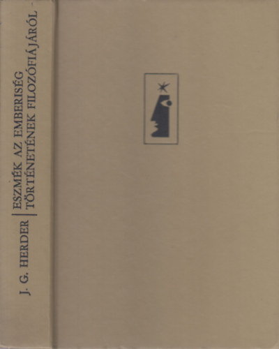 J.G. Herder - Eszm�k az emberis�g t�rt�net�nek filoz�fi�j�r�l (�s m�s �r�sok)