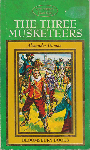 Alexandre Dumas - The Three Musketeers